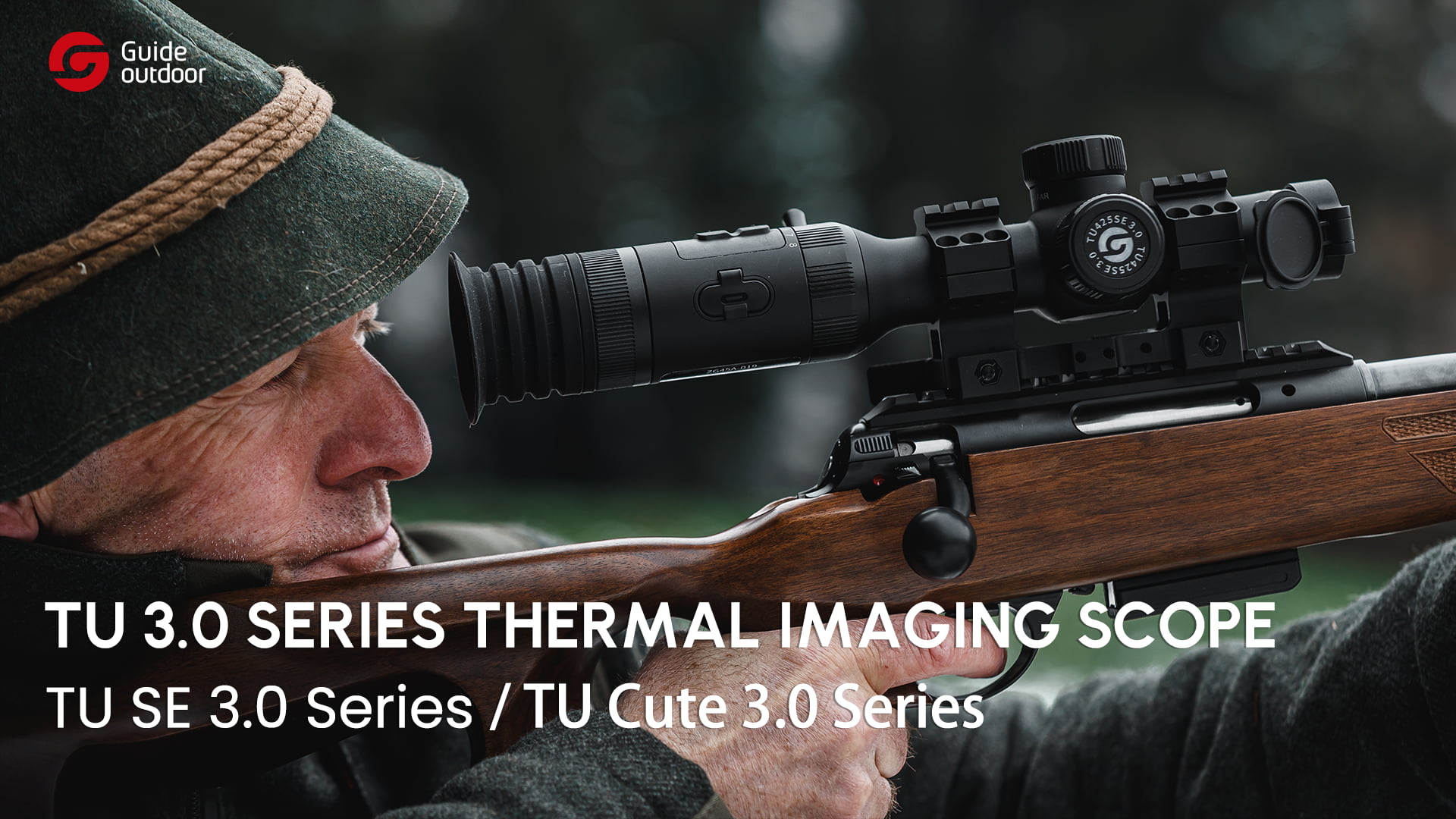 New Release | Guide Outdoor TU Gen3 Series Thermal Imaging Scope Chapter 1